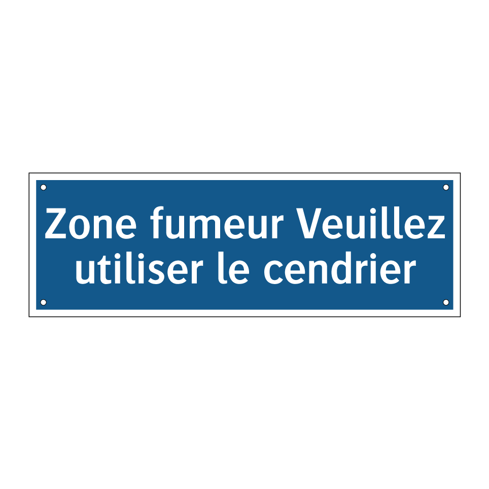 Zone fumeur Veuillez utiliser le cendrier