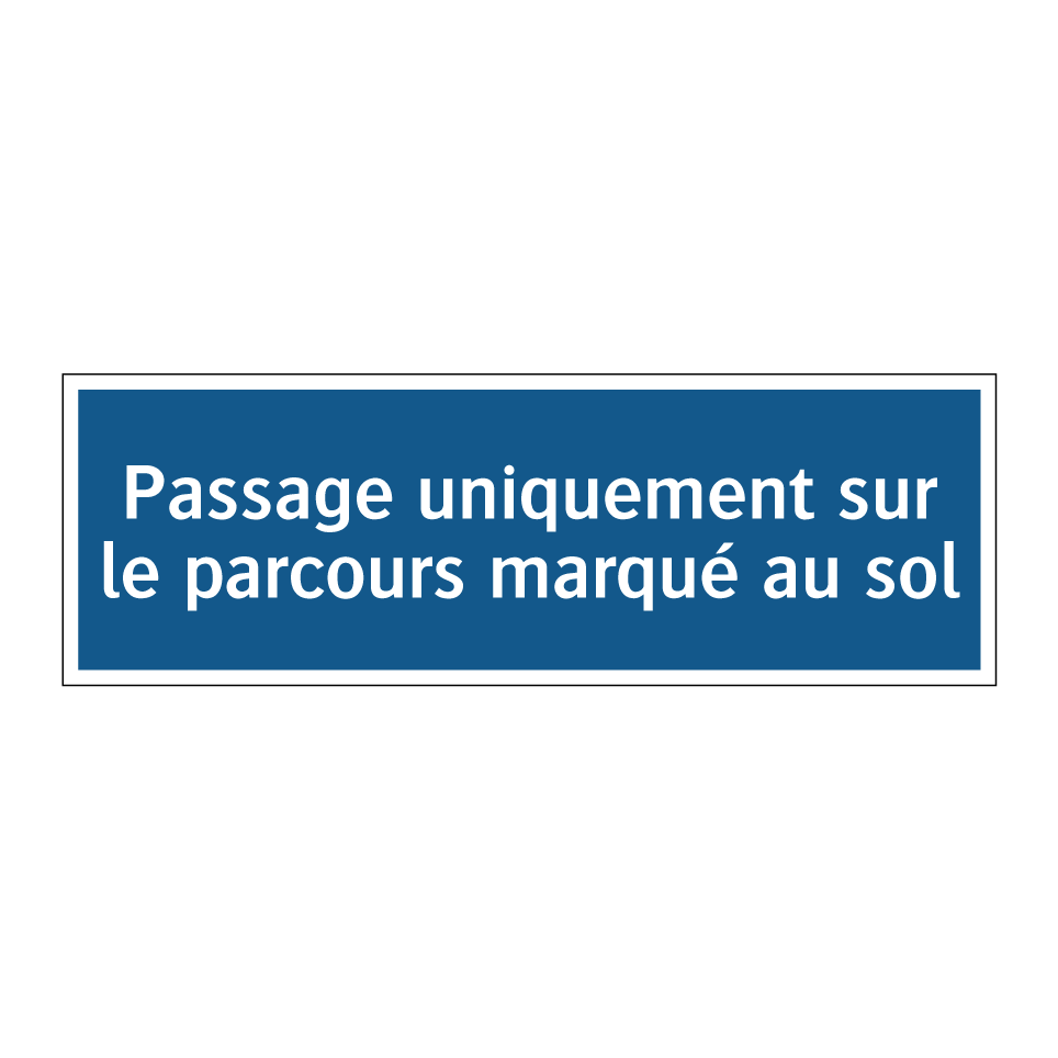 Passage uniquement sur le parcours marqué au sol