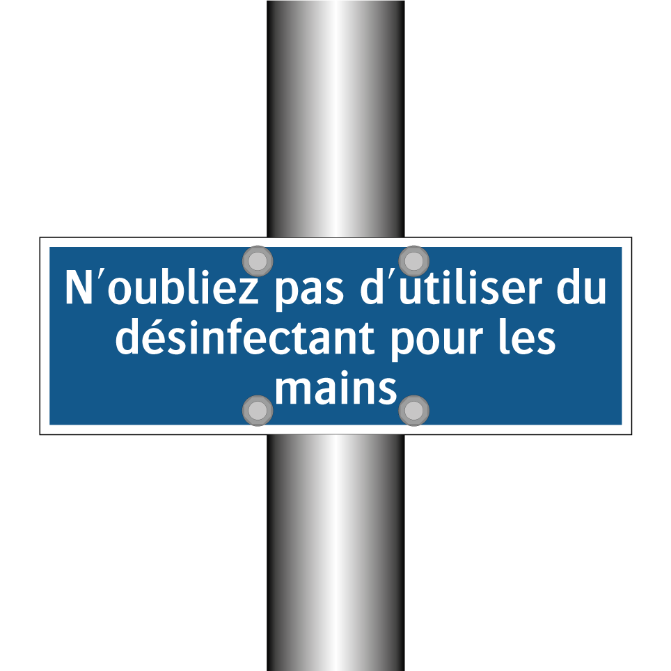 N'oubliez pas d'utiliser du désinfectant pour les mains