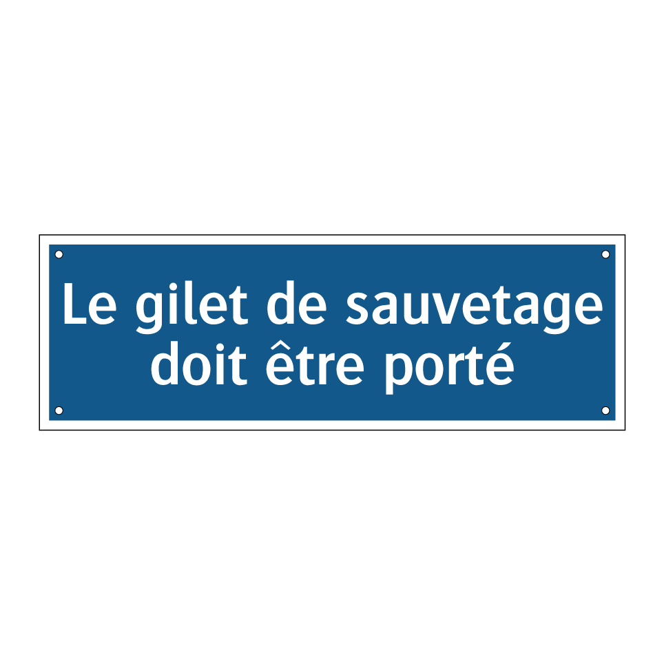 Le gilet de sauvetage doit être porté