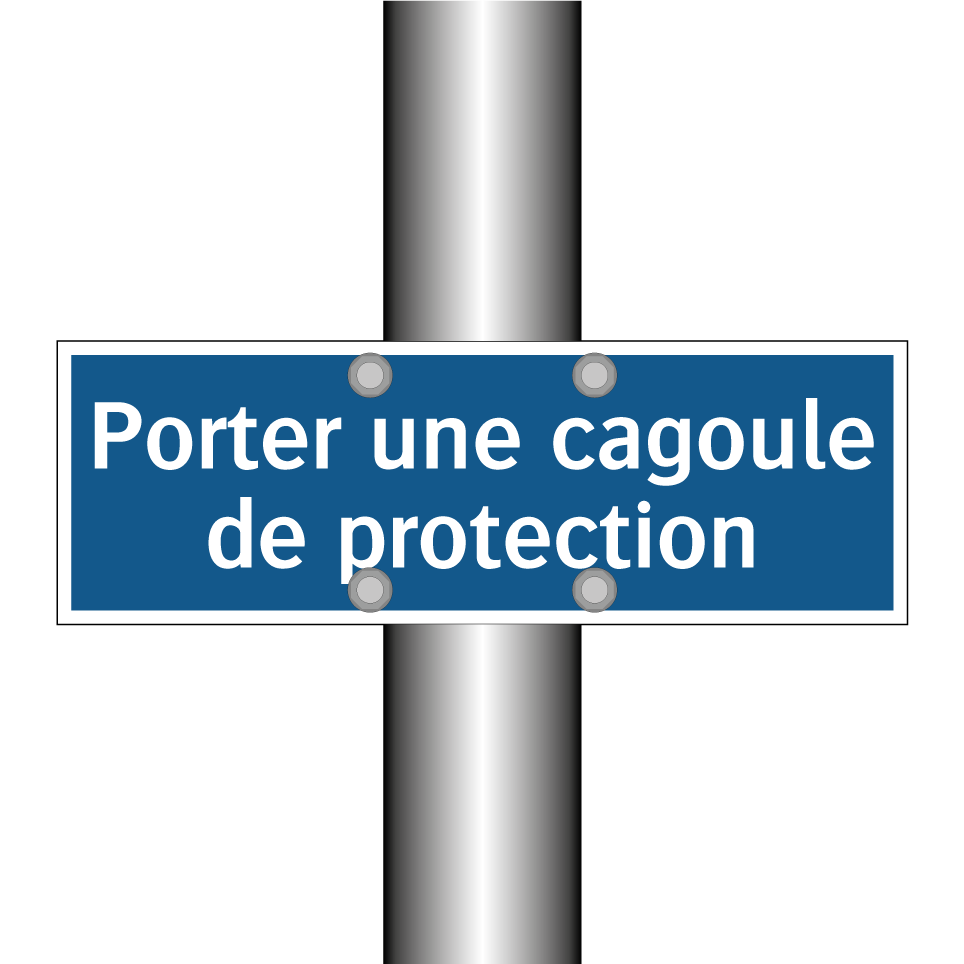 Porter une cagoule de protection