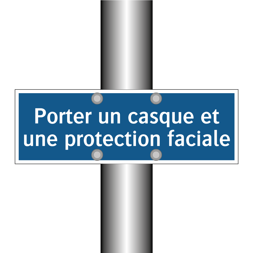 Porter un casque et une protection faciale