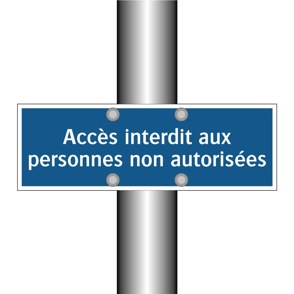 Accès interdit aux personnes non autorisées