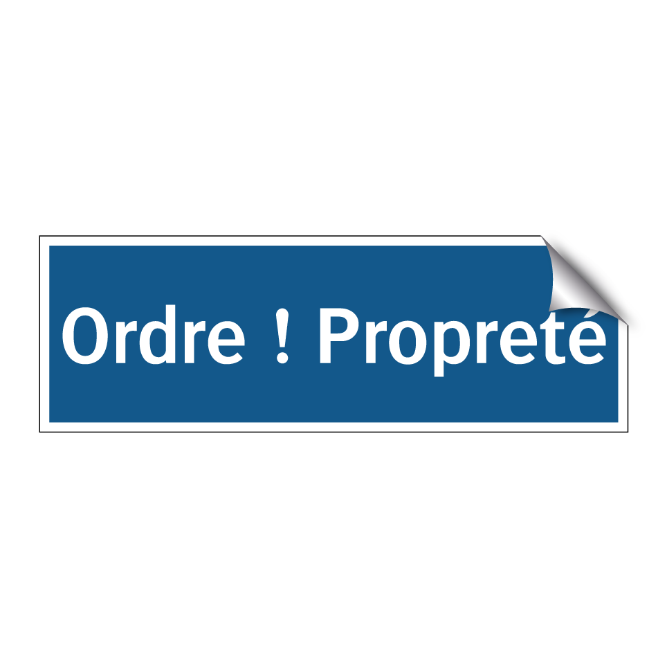 Ordre ! Propreté