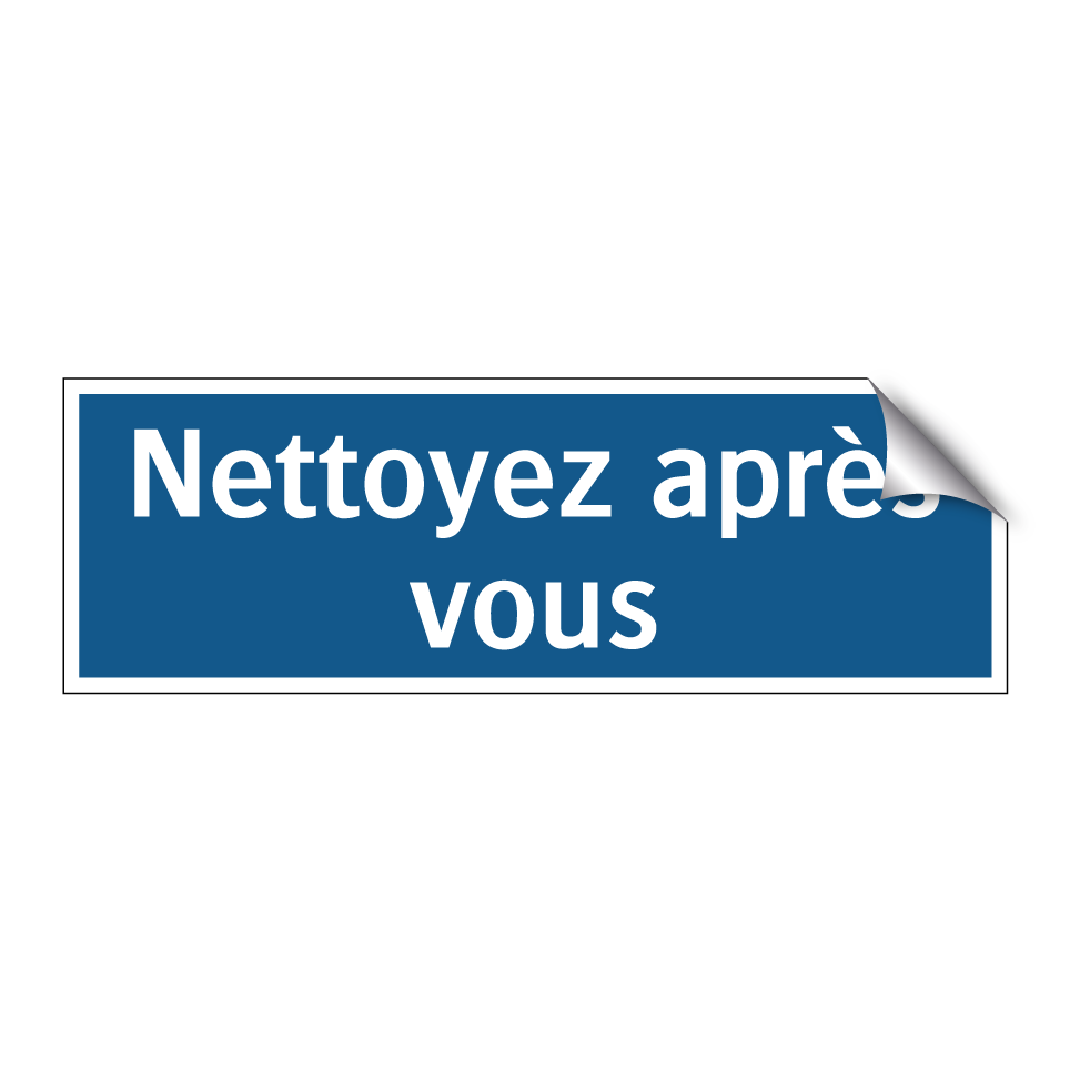 Nettoyez après vous