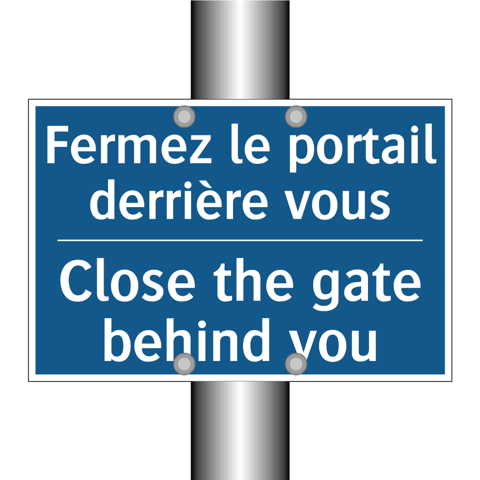 Fermez le portail derrière vous /.../ - Close the gate behind you