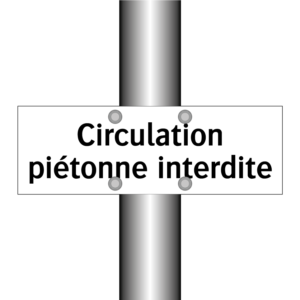 Circulation piétonne interdite