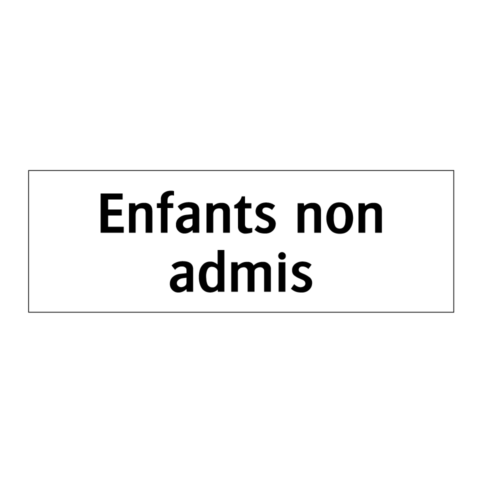 Enfants non admis