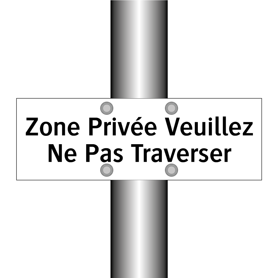 Zone Privée Veuillez Ne Pas Traverser