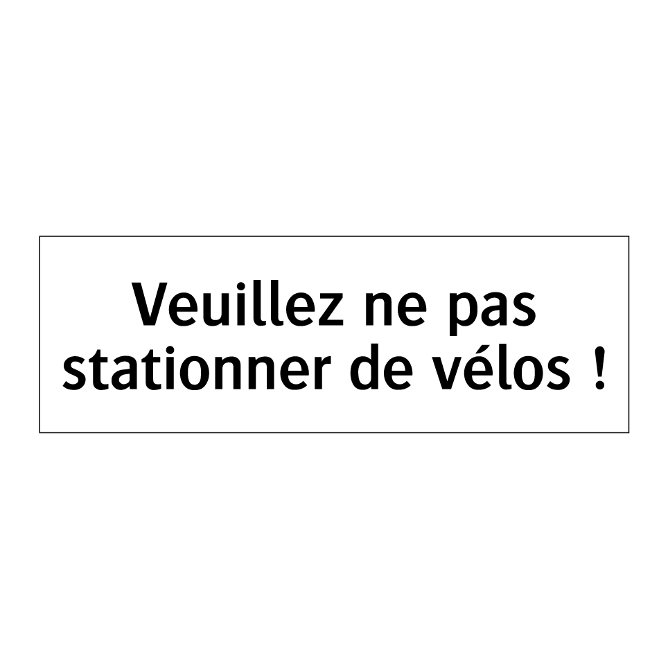 Veuillez ne pas stationner de vélos !