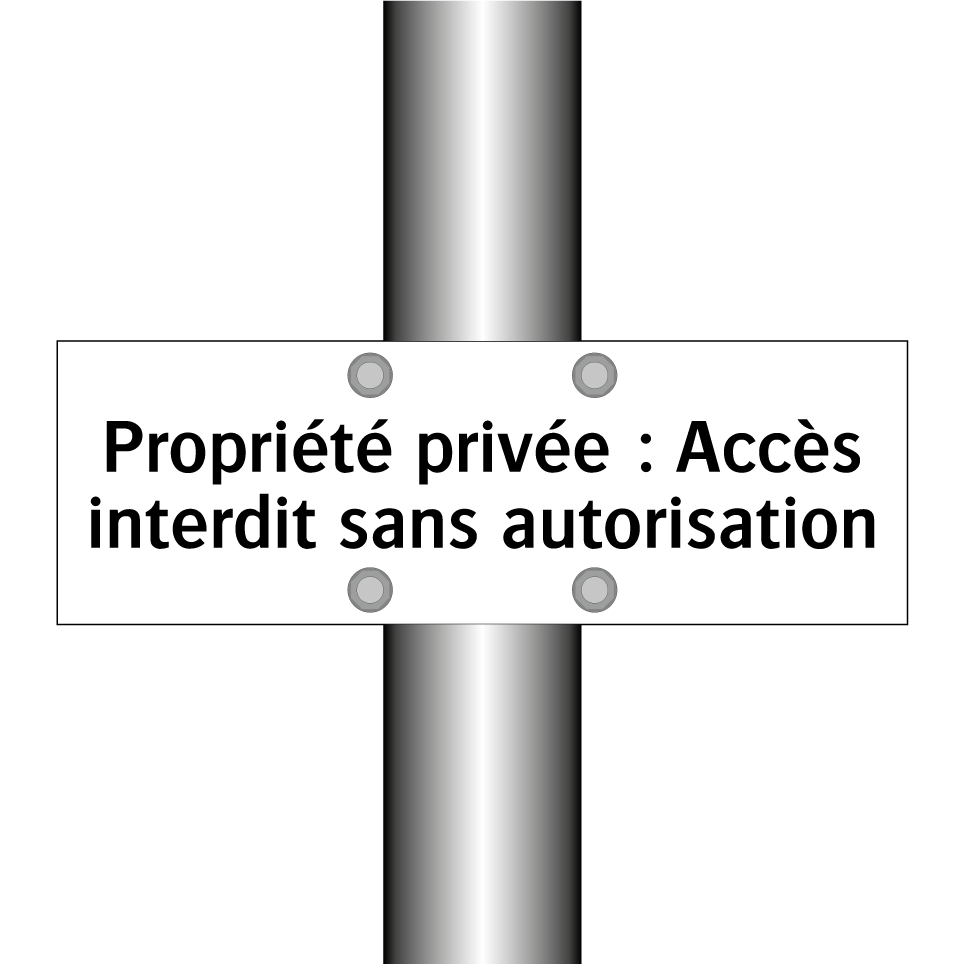 Propriété privée : Accès interdit sans autorisation