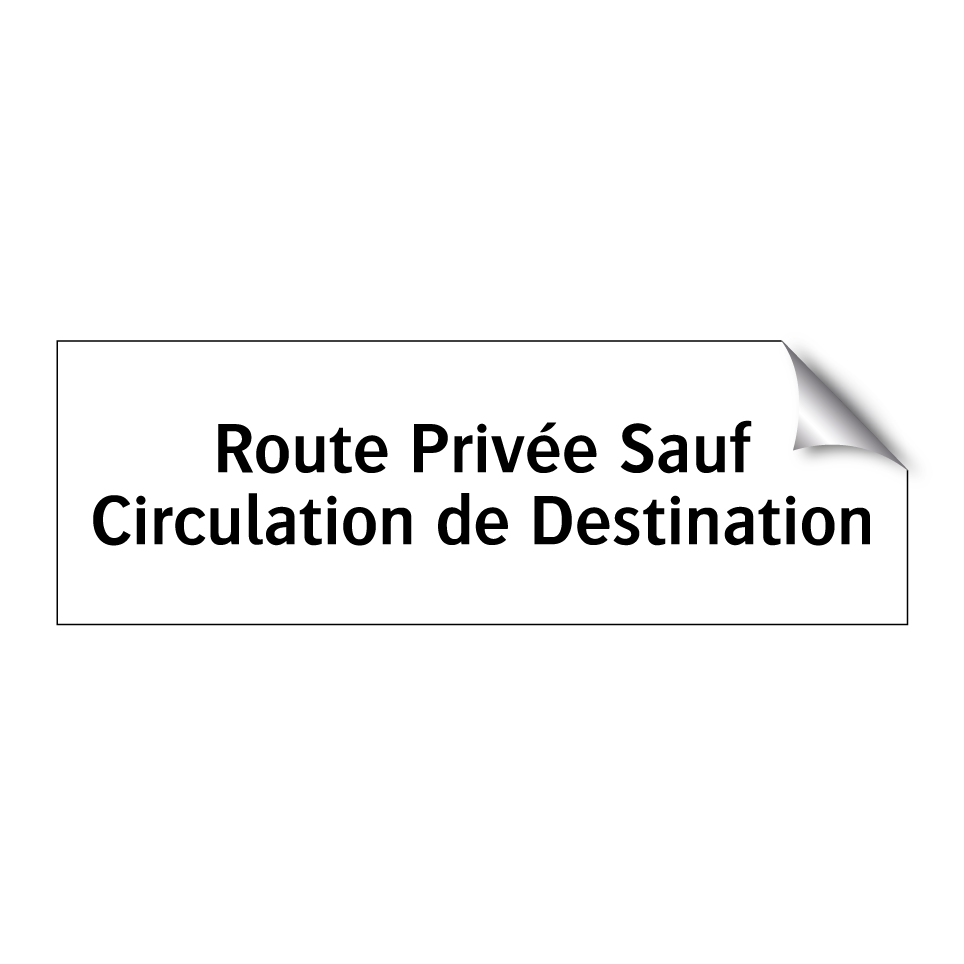 Route Privée Sauf Circulation de Destination