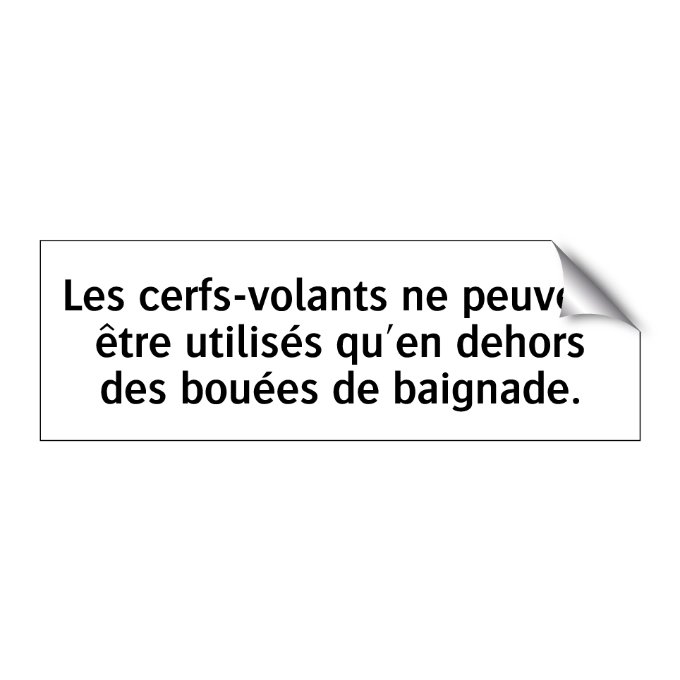 Les cerfs-volants ne peuvent être utilisés qu'en dehors des bouées de baignade.