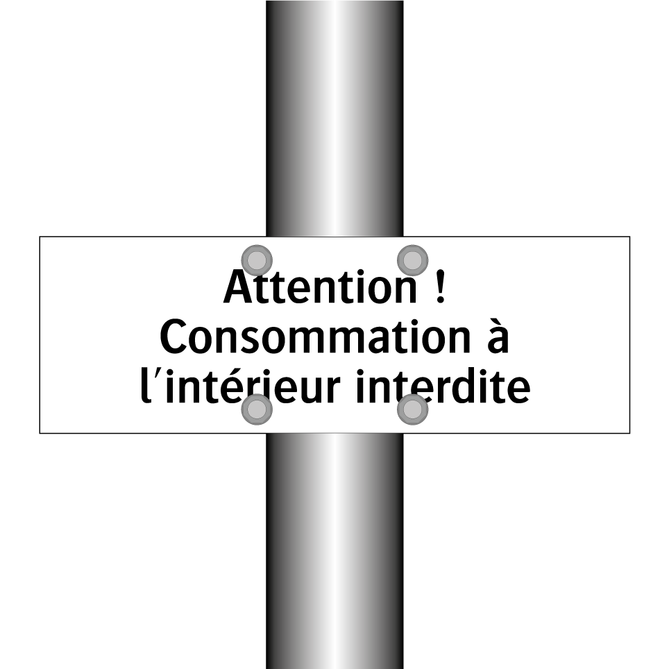 Attention ! Consommation à l'intérieur interdite