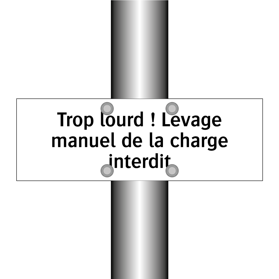 Trop lourd ! Levage manuel de la charge interdit
