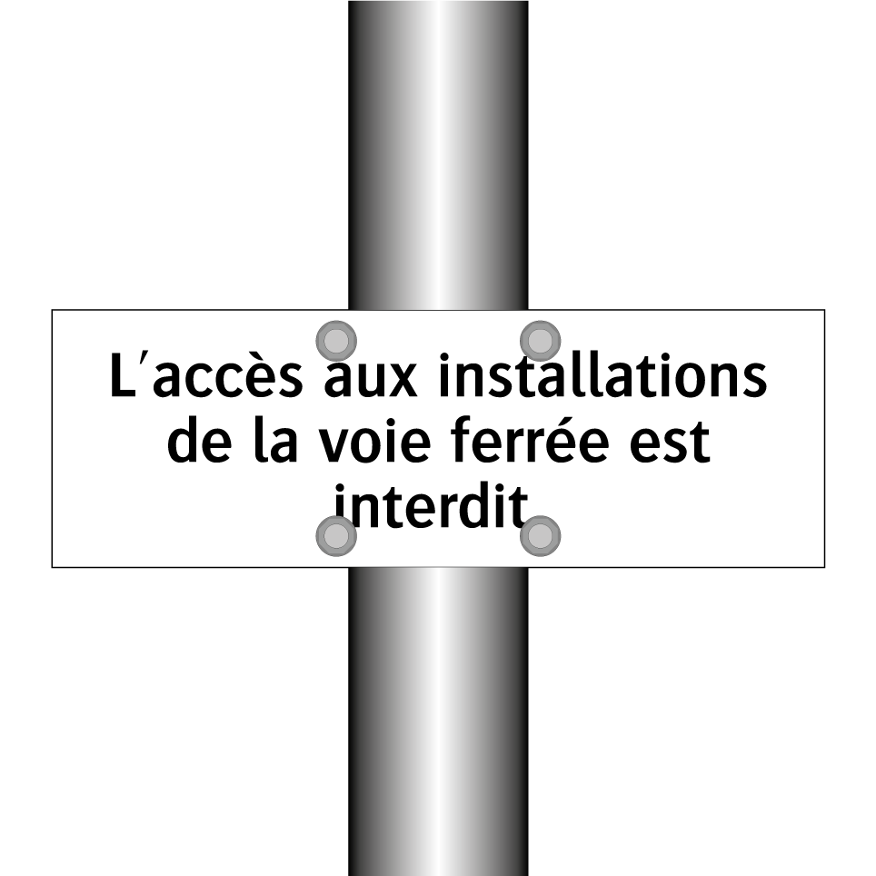L'accès aux installations de la voie ferrée est interdit.