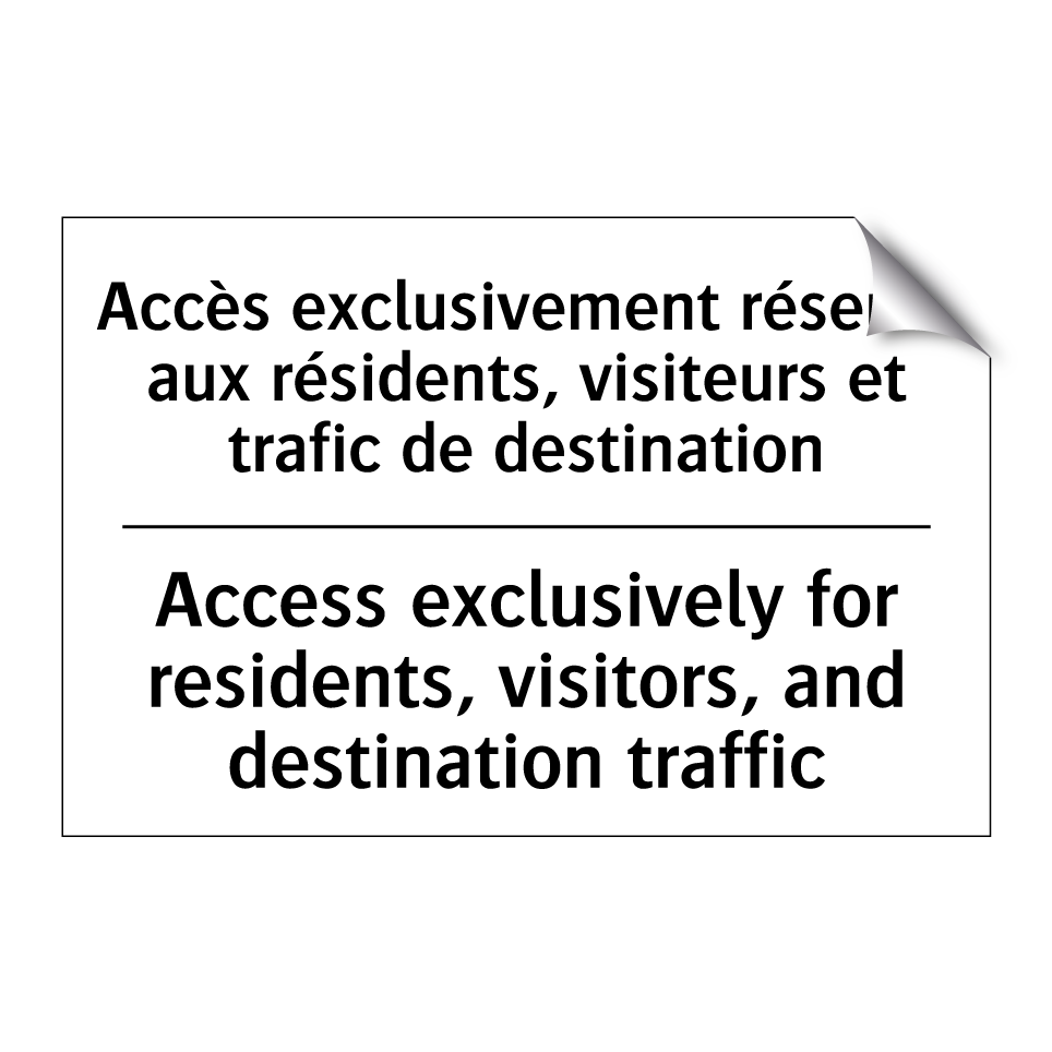 Accès exclusivement réservé aux  /.../ - Access exclusively for residents,  /.../