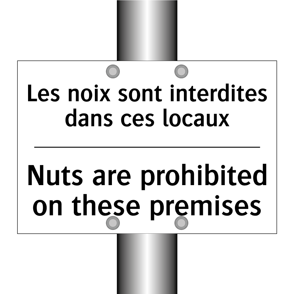 Les noix sont interdites dans  /.../ - Nuts are prohibited on these premises /.../