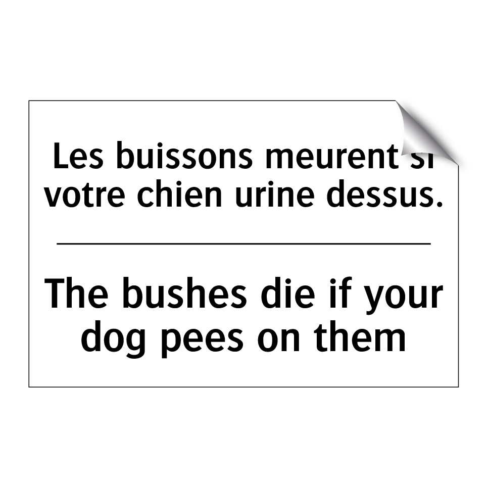 Les buissons meurent si votre  /.../ - The bushes die if your dog pees  /.../