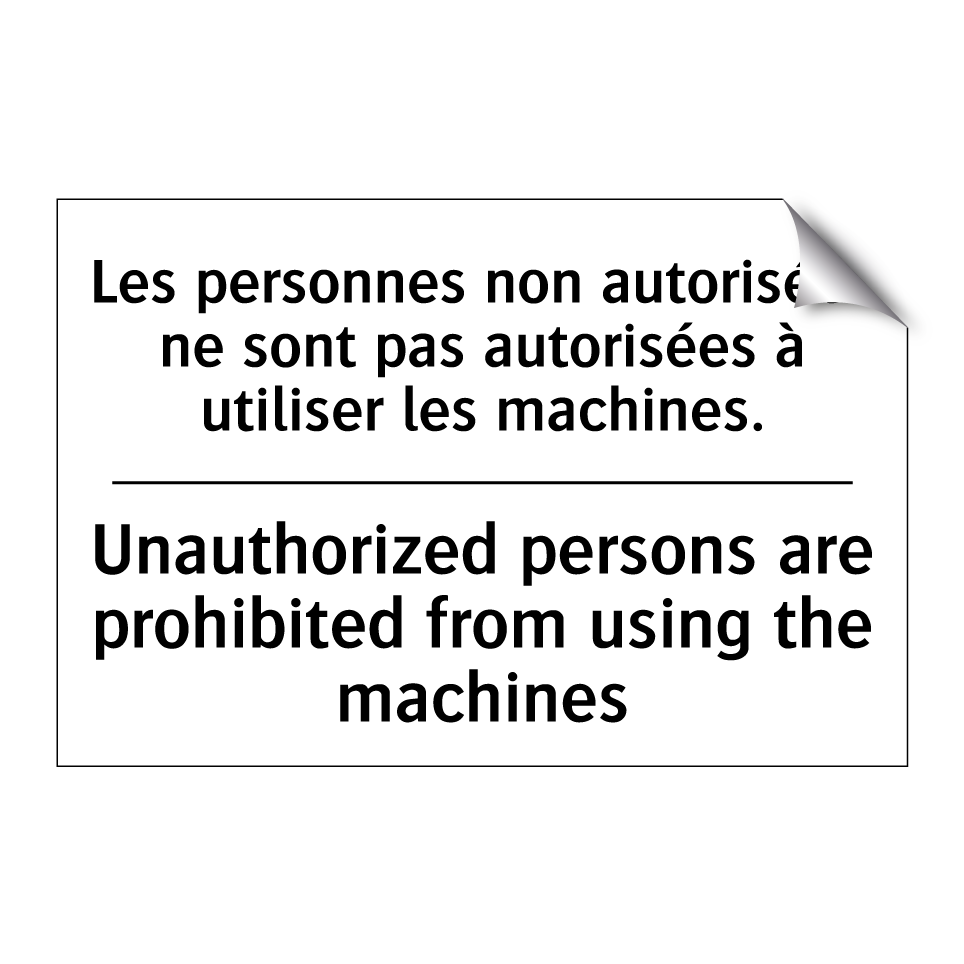 Les personnes non autorisées ne  /.../ - Unauthorized persons are prohibited  /.../