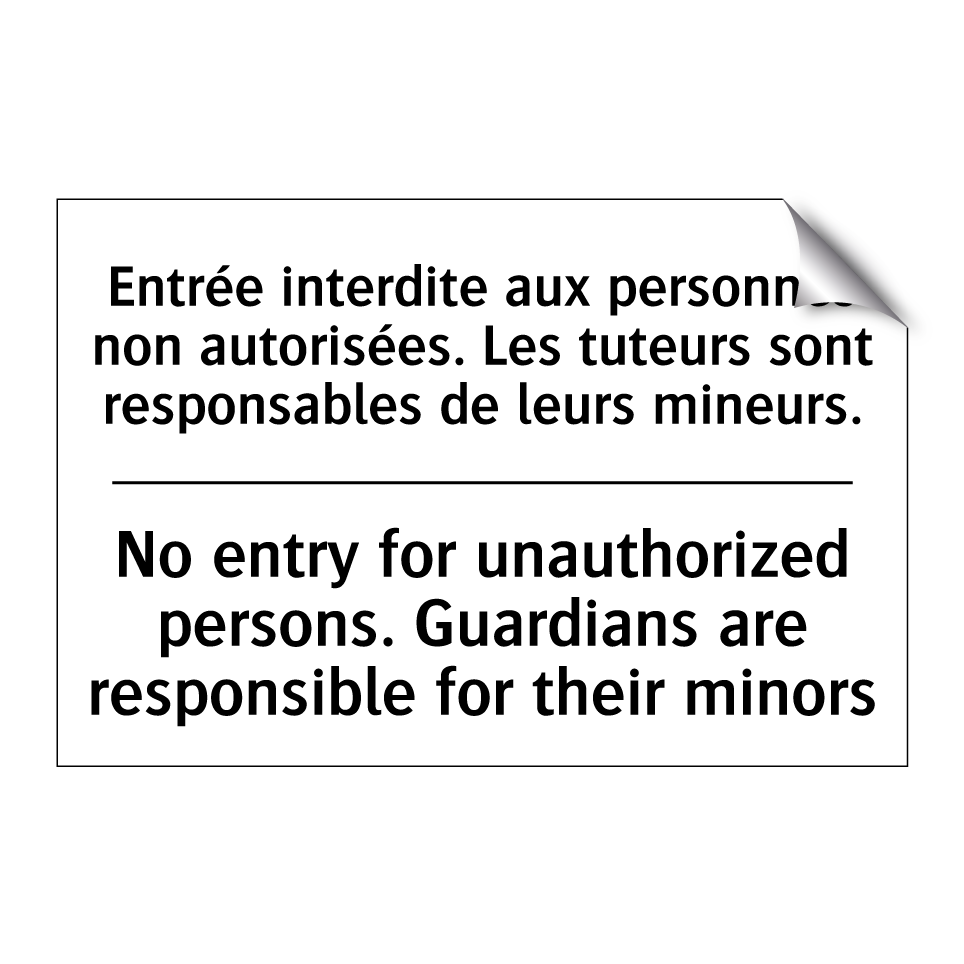 Entrée interdite aux personnes  /.../ - No entry for unauthorized persons.  /.../