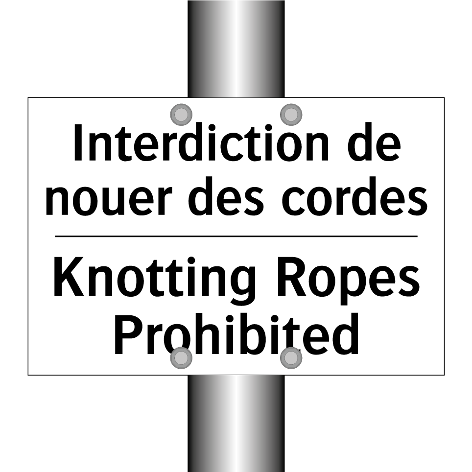 Interdiction de nouer des cordes /.../ - Knotting Ropes Prohibited