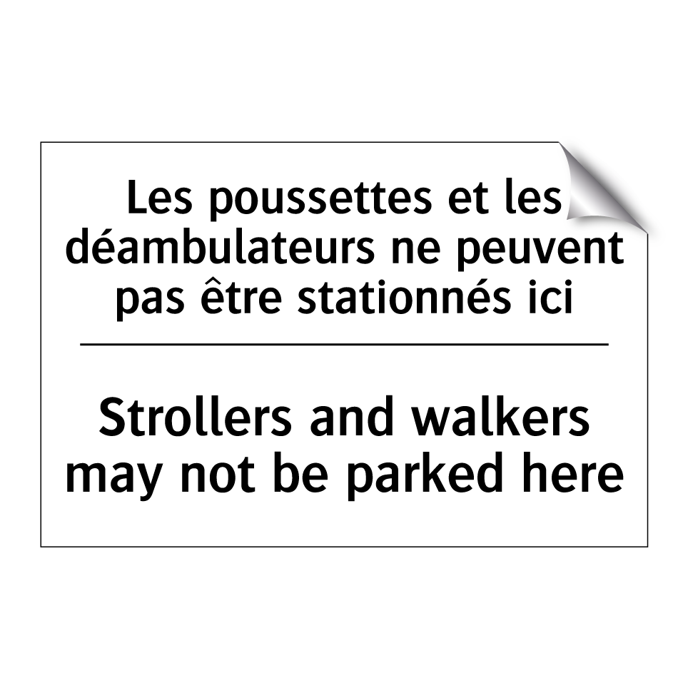 Les poussettes et les déambulateurs  /.../ - Strollers and walkers may not  /.../