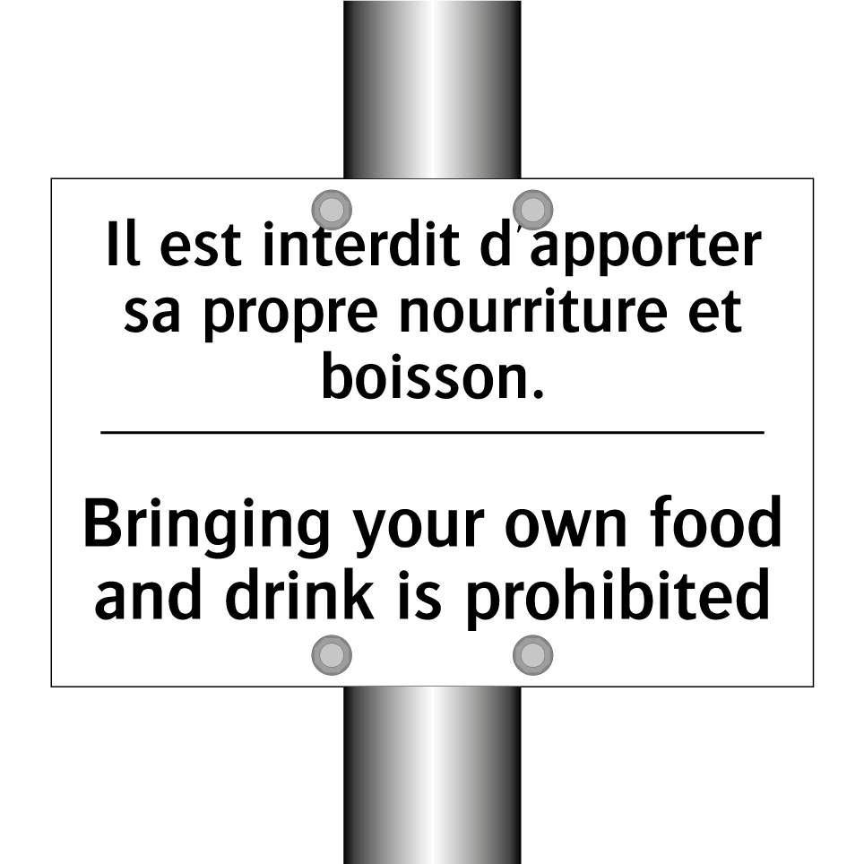 Il est interdit d'apporter sa  /.../ - Bringing your own food and drink  /.../