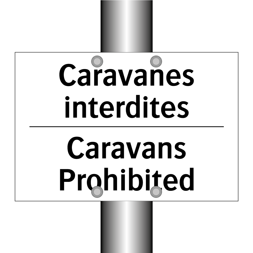 Caravanes interdites - Caravans Prohibited