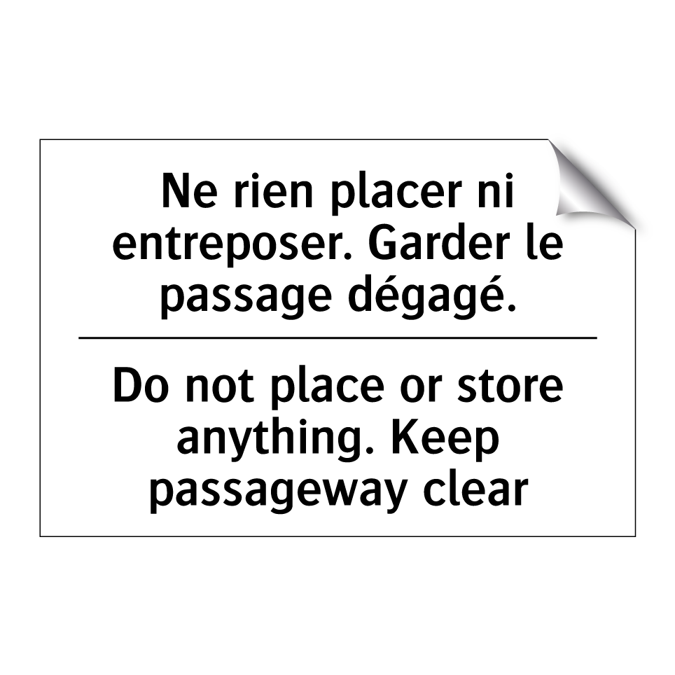 Ne rien placer ni entreposer.  /.../ - Do not place or store anything.  /.../