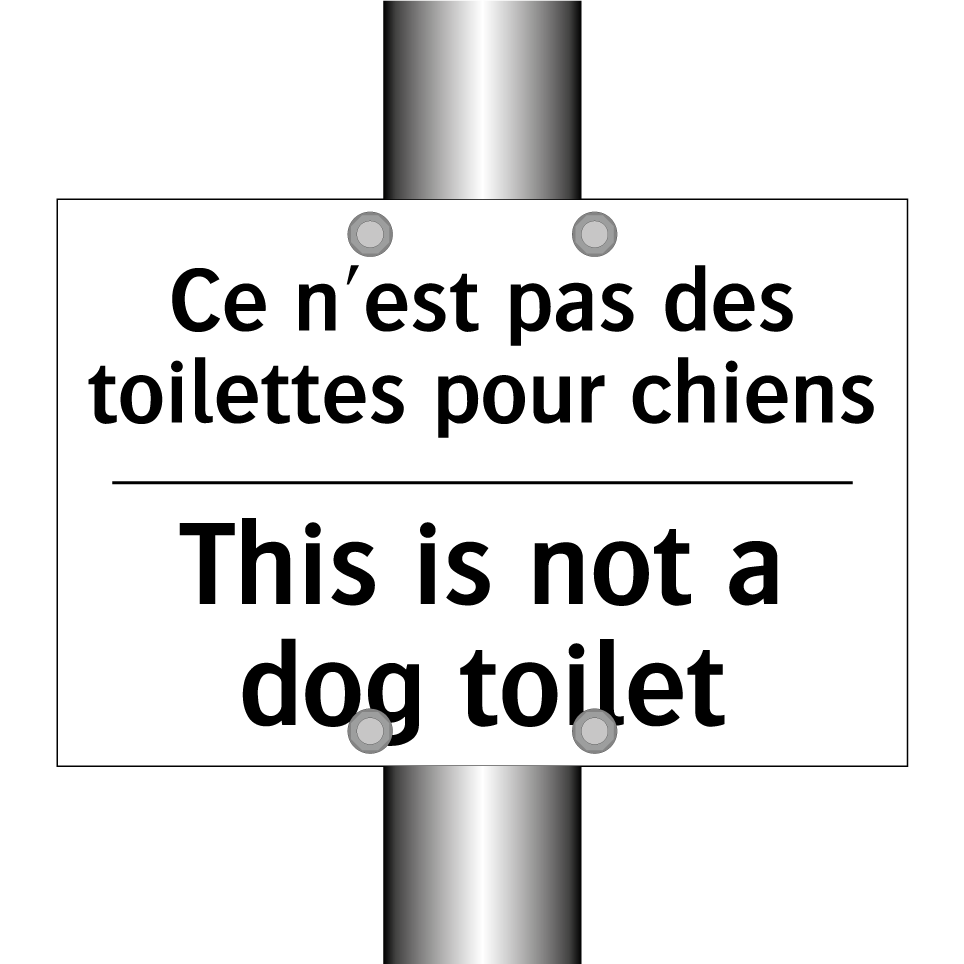 Ce n'est pas des toilettes pour  /.../ - This is not a dog toilet