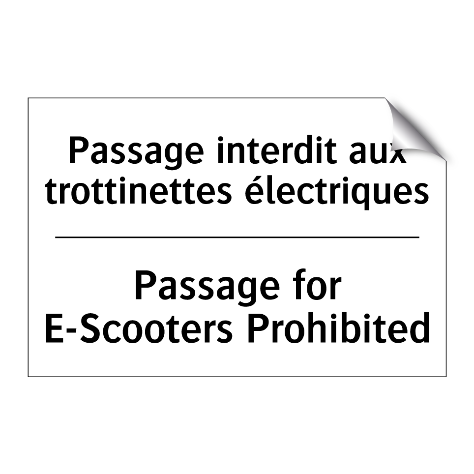 Passage interdit aux trottinettes  /.../ - Passage for E-Scooters Prohibited /.../