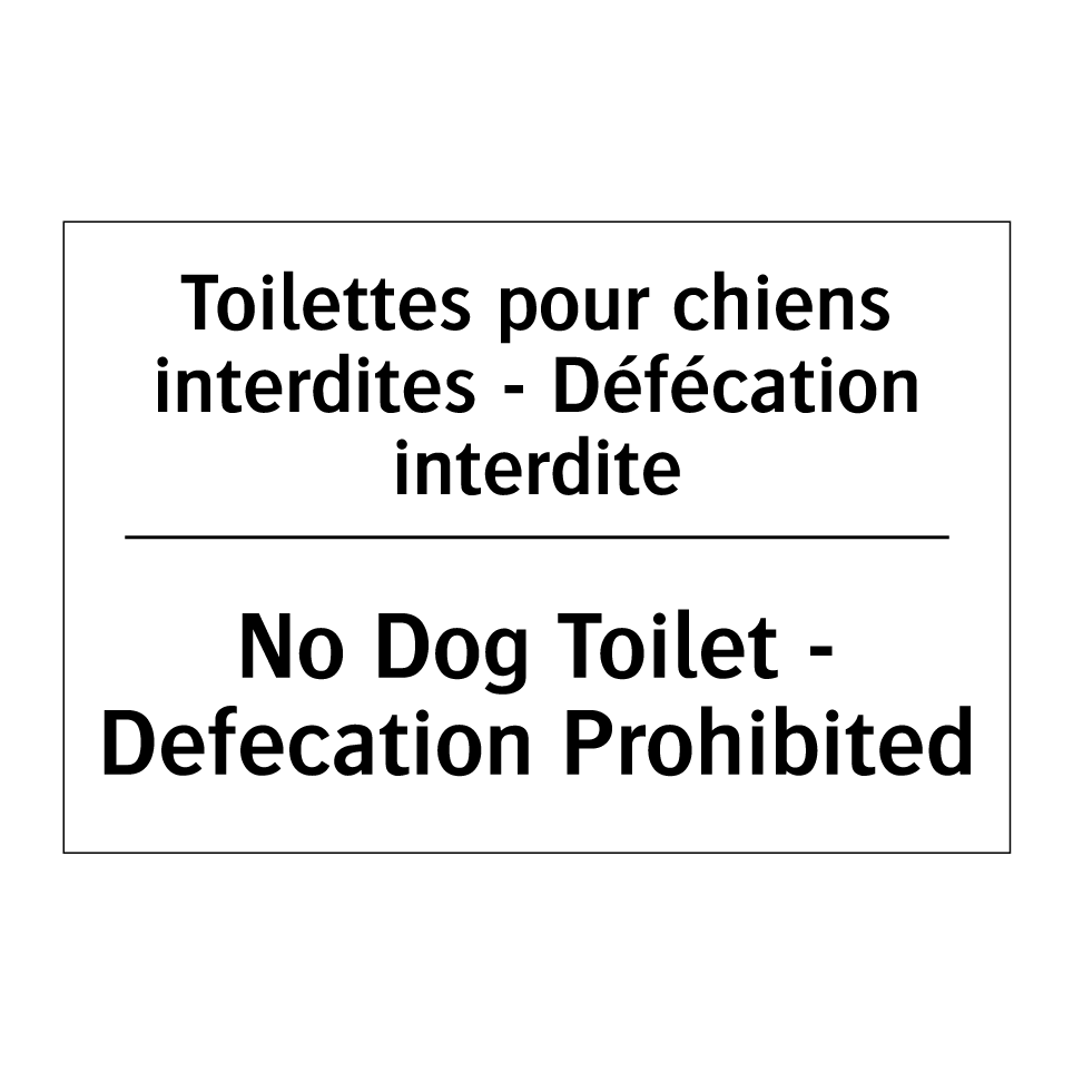 Toilettes pour chiens interdites  /.../ - No Dog Toilet - Defecation Prohibited /.../