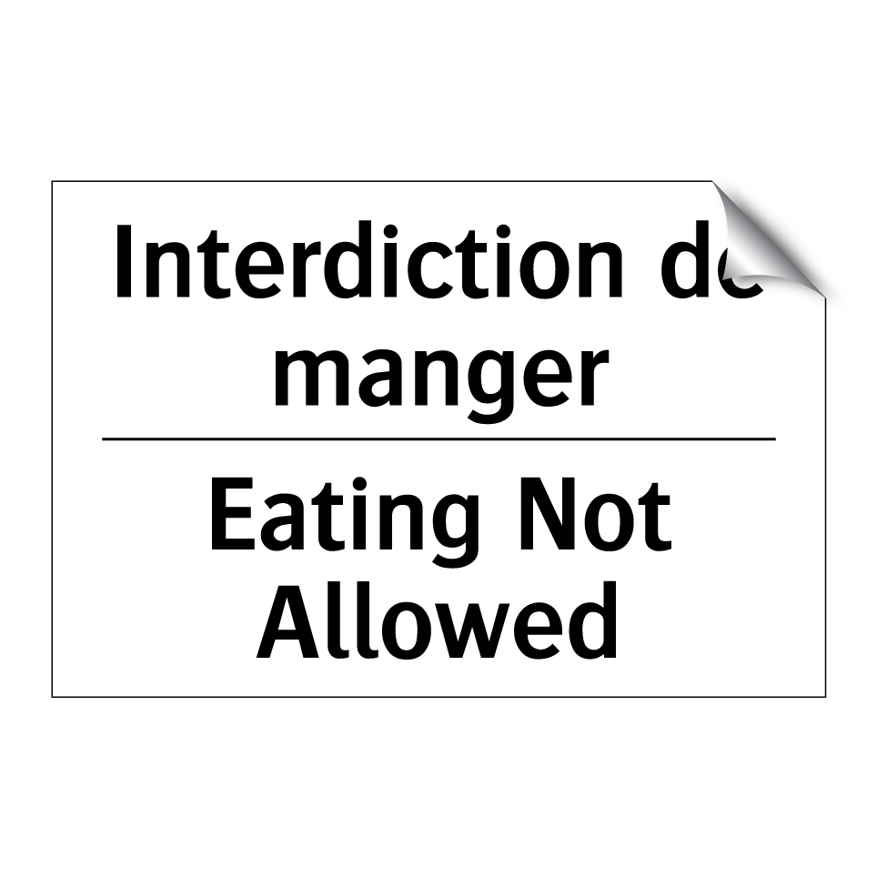 Interdiction de manger - Eating Not Allowed