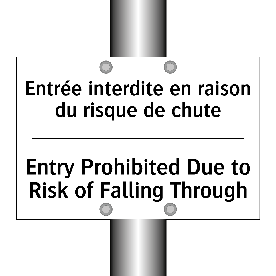 Entrée interdite en raison du  /.../ - Entry Prohibited Due to Risk of  /.../