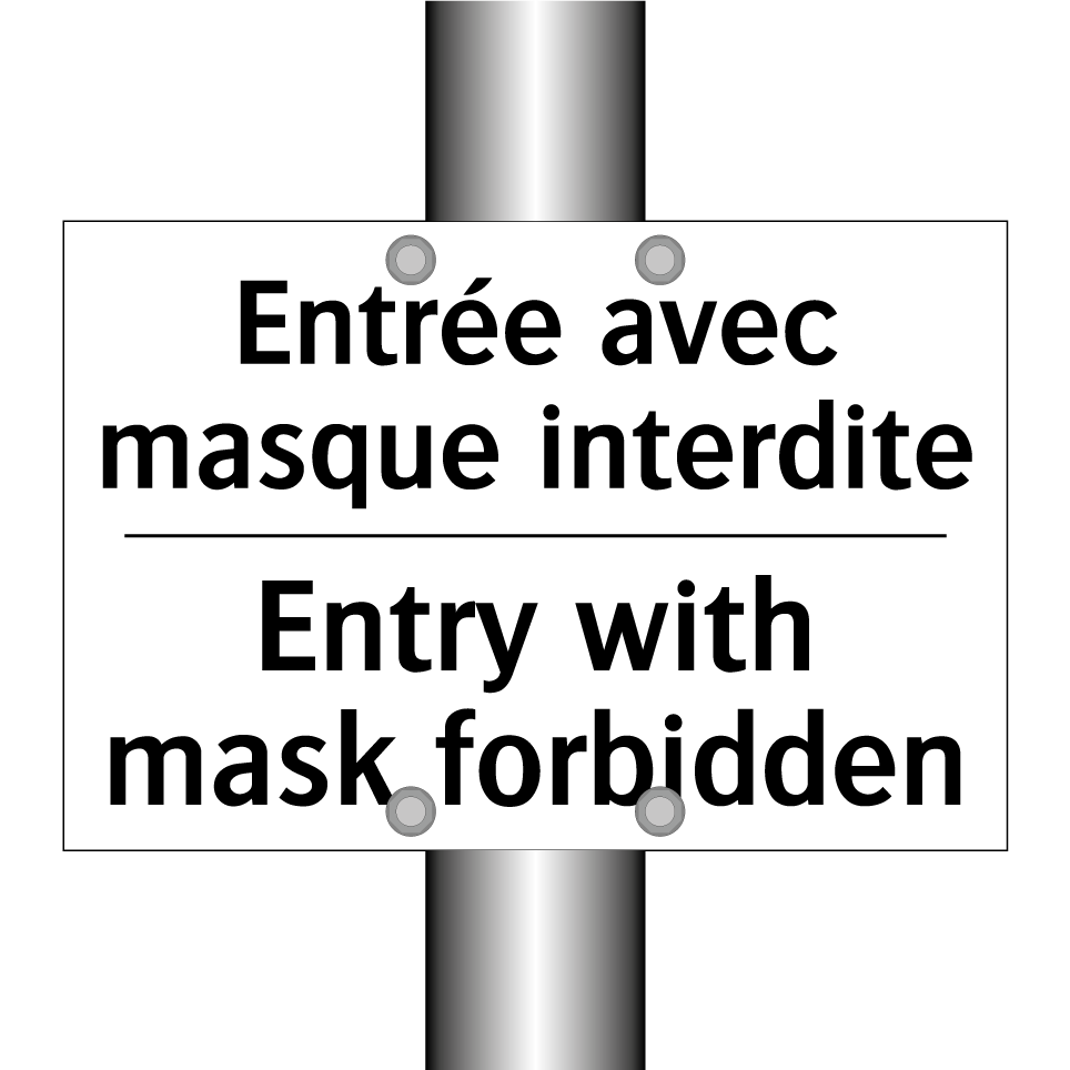 Entrée avec masque interdite - Entry with mask forbidden