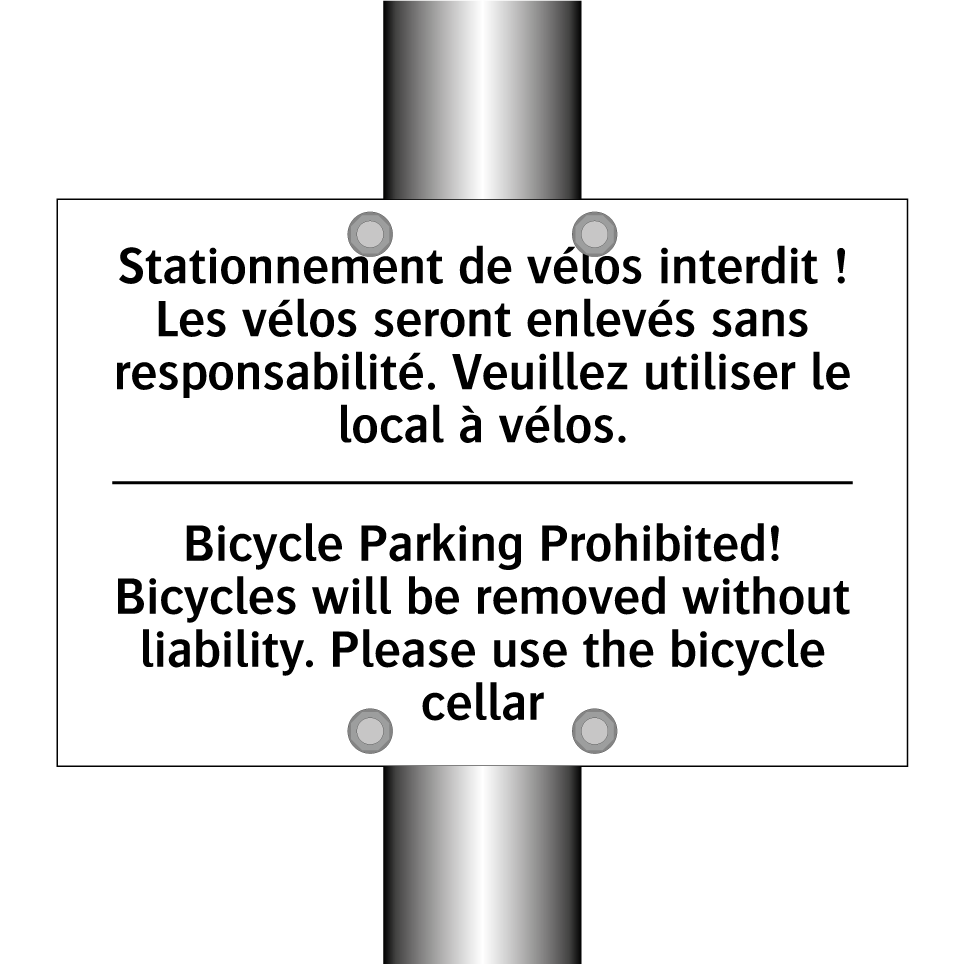 Stationnement de vélos interdit  /.../ - Bicycle Parking Prohibited! Bicycles  /.../