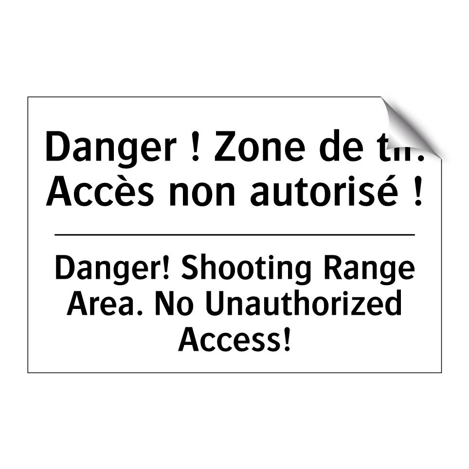 Danger ! Zone de tir. Accès non  /.../ - Danger! Shooting Range Area. No  /.../