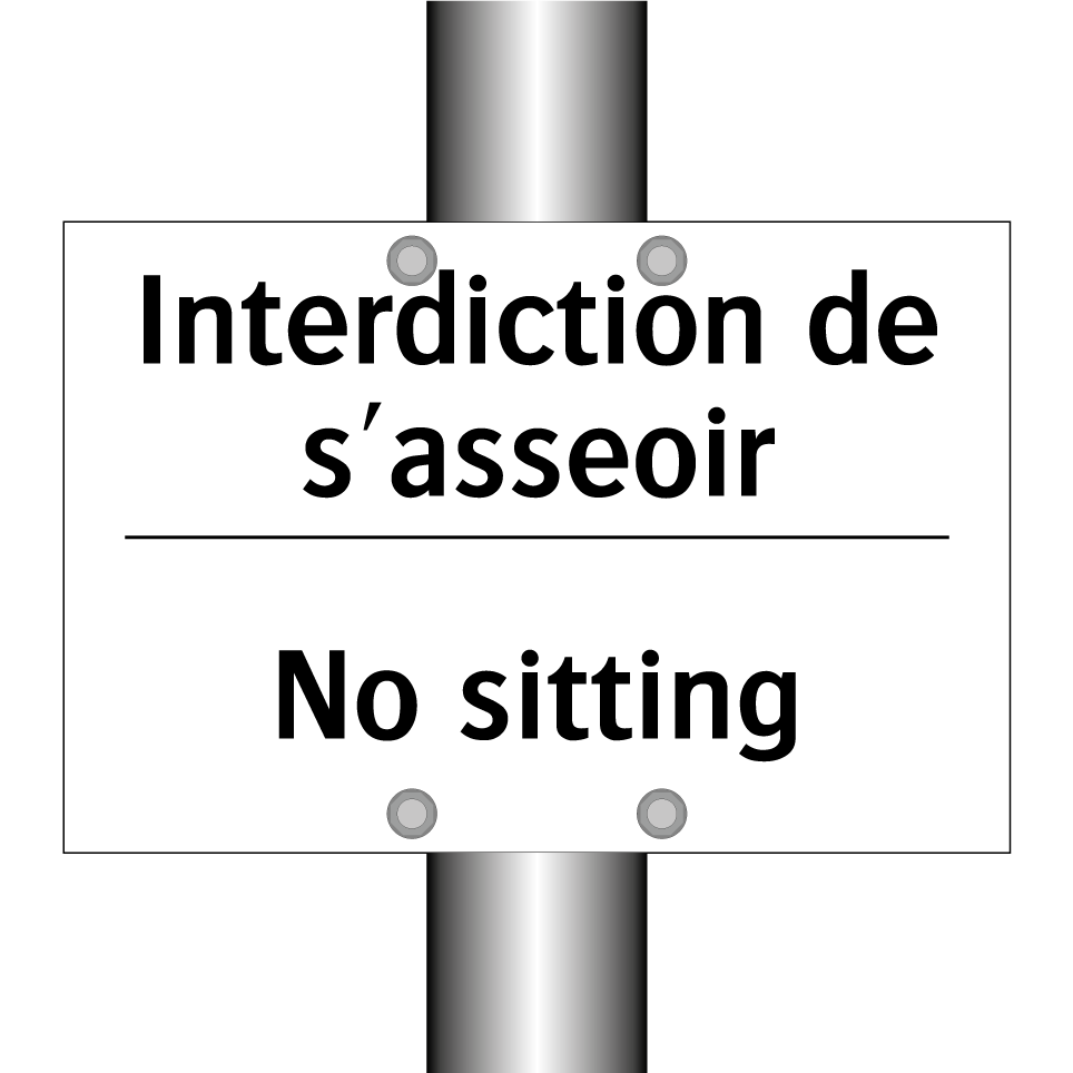 Interdiction de s'asseoir - No sitting