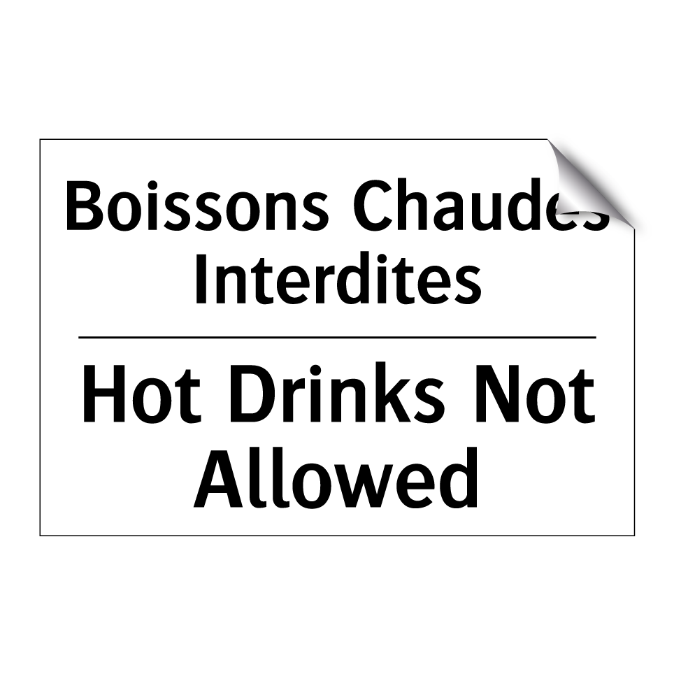 Boissons Chaudes Interdites - Hot Drinks Not Allowed