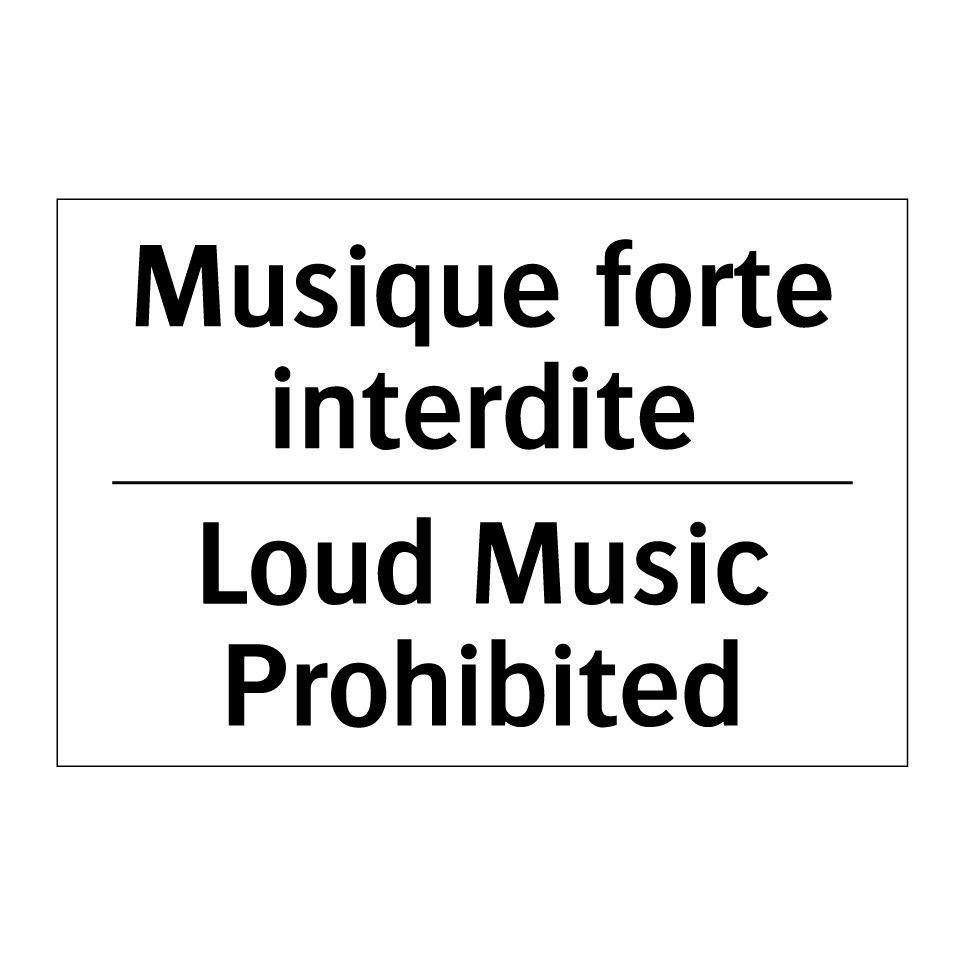 Musique forte interdite - Loud Music Prohibited