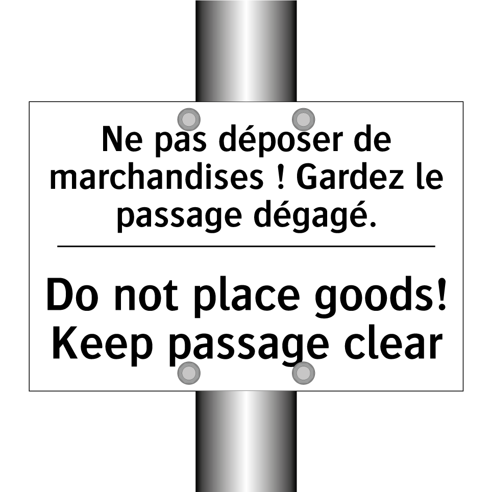 Ne pas déposer de marchandises  /.../ - Do not place goods! Keep passage  /.../