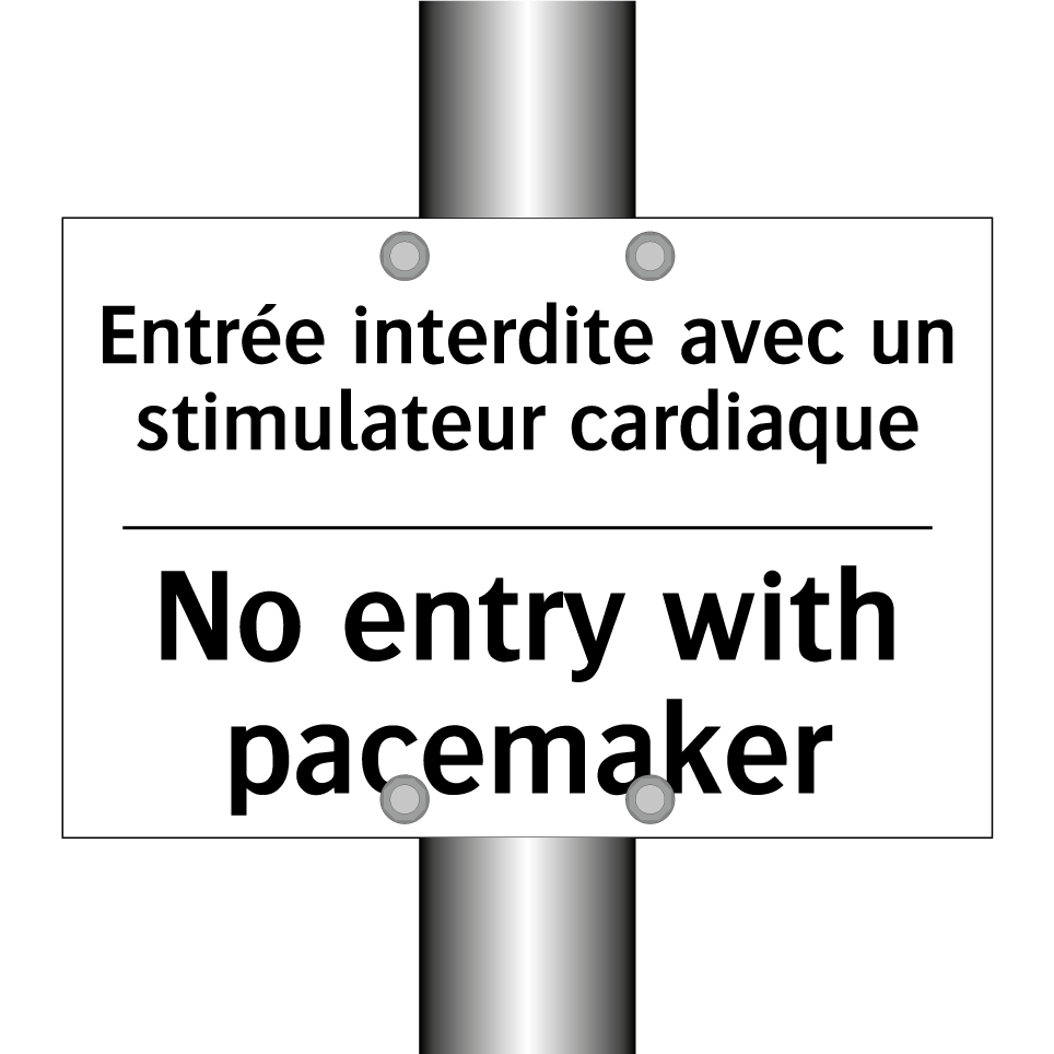 Entrée interdite avec un stimulateur  /.../ - No entry with pacemaker