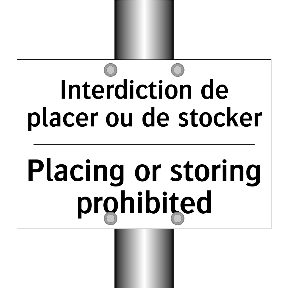 Interdiction de placer ou de stocker /.../ - Placing or storing prohibited