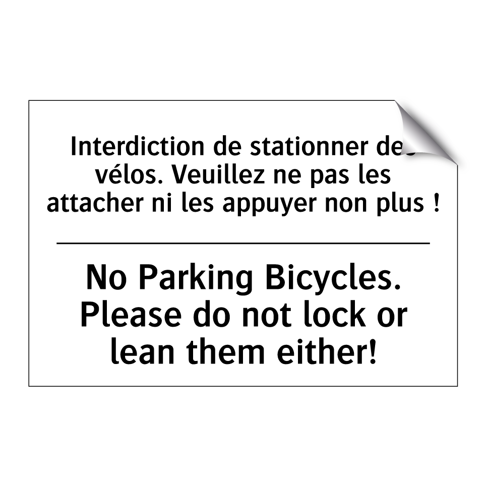 Interdiction de stationner des  /.../ - No Parking Bicycles. Please do  /.../