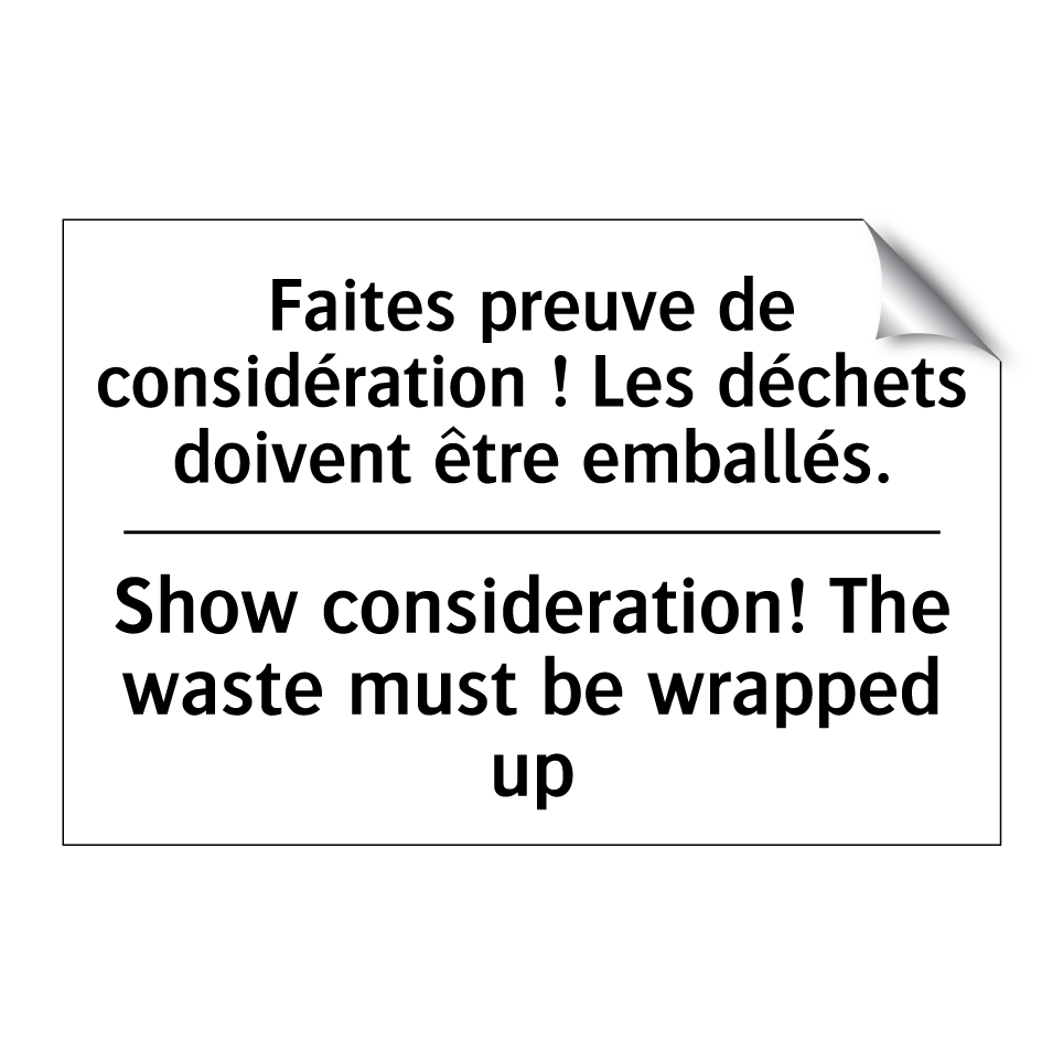 Faites preuve de considération  /.../ - Show consideration! The waste  /.../