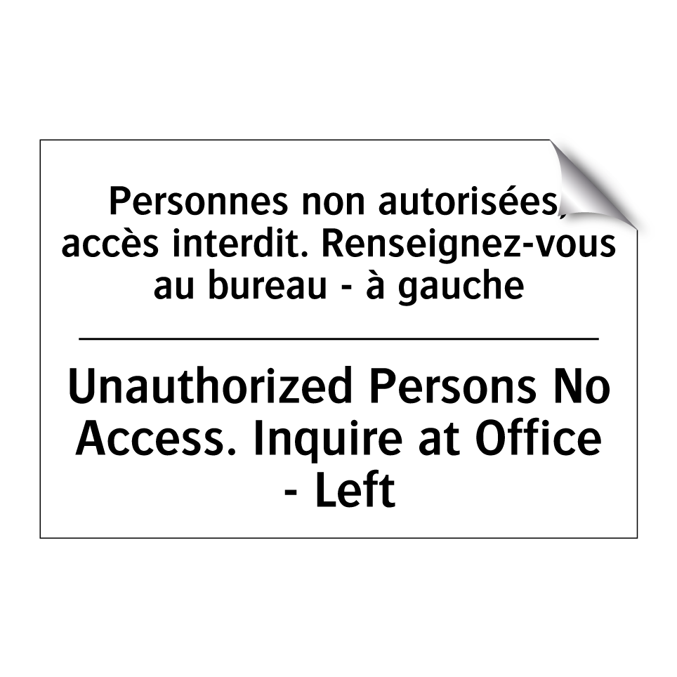 Personnes non autorisées, accès  /.../ - Unauthorized Persons No Access.  /.../