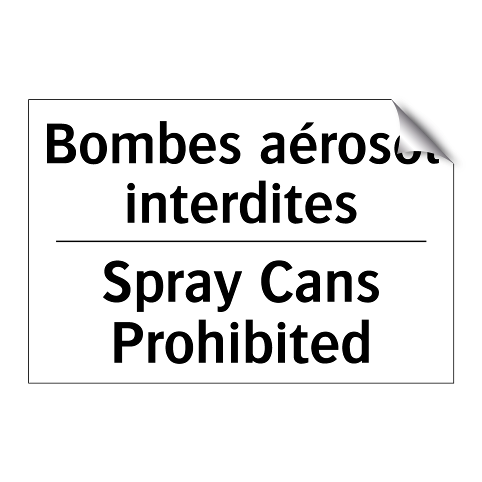 Bombes aérosol interdites - Spray Cans Prohibited
