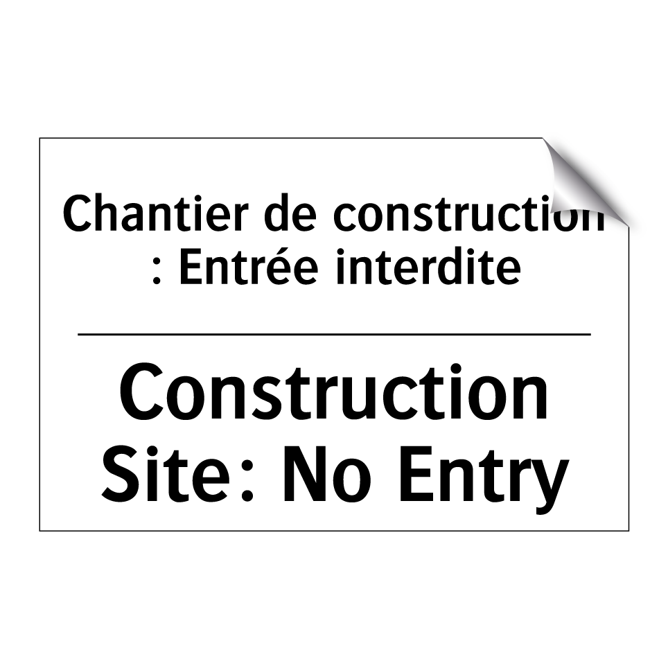 Chantier de construction : Entrée  /.../ - Construction Site: No Entry