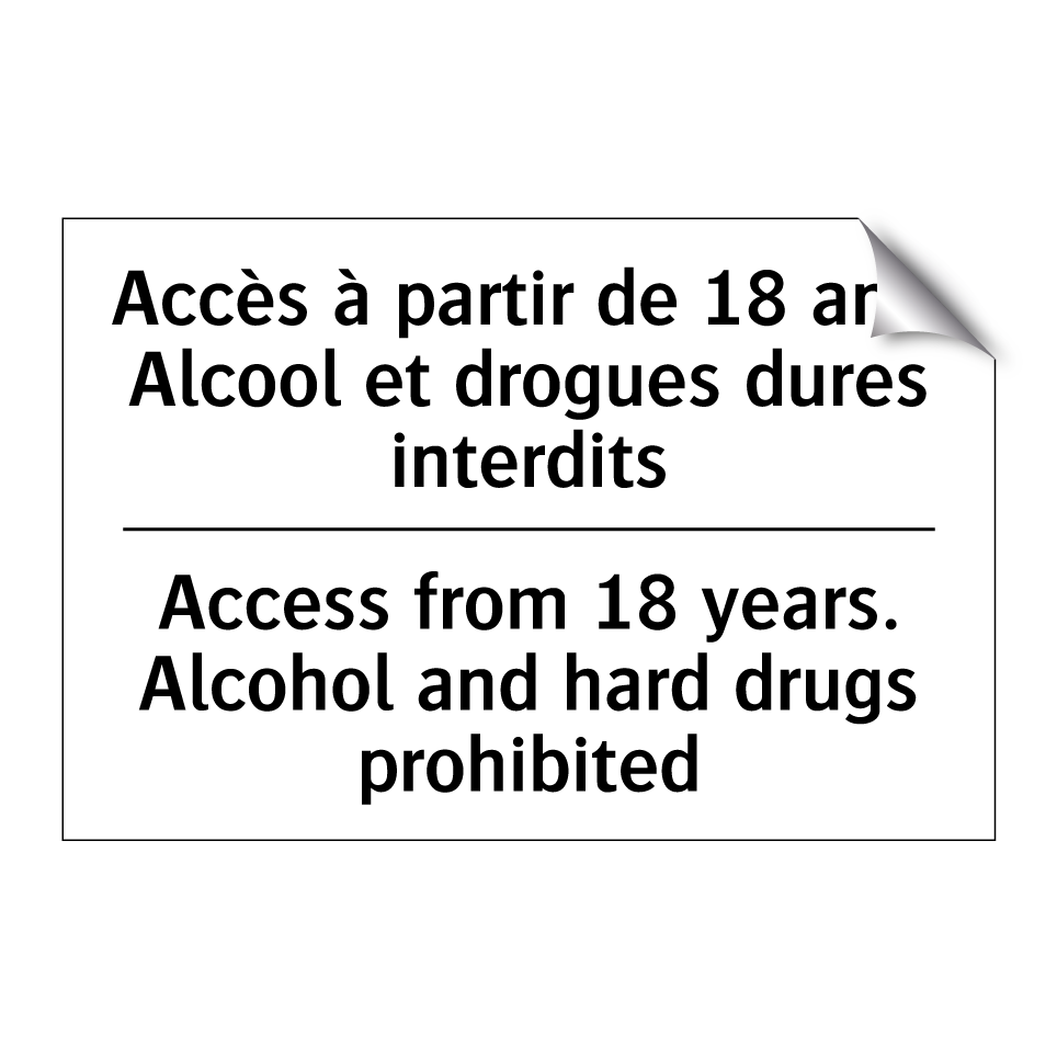 Accès à partir de 18 ans. Alcool  /.../ - Access from 18 years. Alcohol  /.../